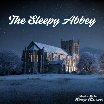 Winter at the Sleepy Abbey | Snowy Bedtime Story Winter at the Sleepy Abbey | Snowy Bedtime Story