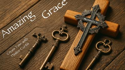God's Amazing Grace is God at Work Pt. 10 (2025-10-13) - Video