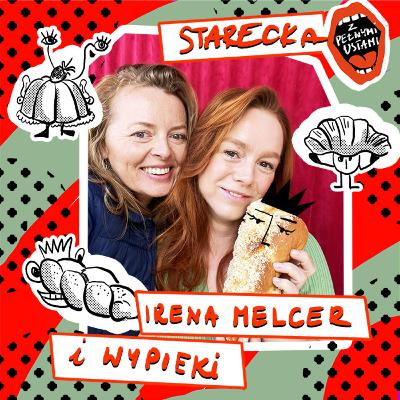 42. Jemy w nagrodę czy za karę? Irena Melcer i wypieki