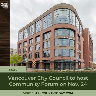 Vancouver City Council to host Community Forum on Nov. 24