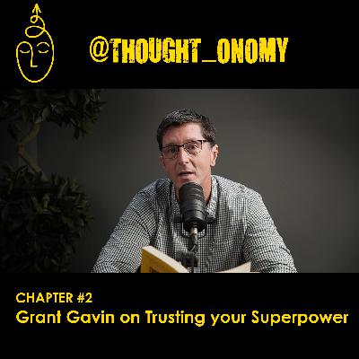 Grant Gavin on Trusting your Superpower