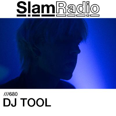 #SlamRadio - 680 - DJ Tool
