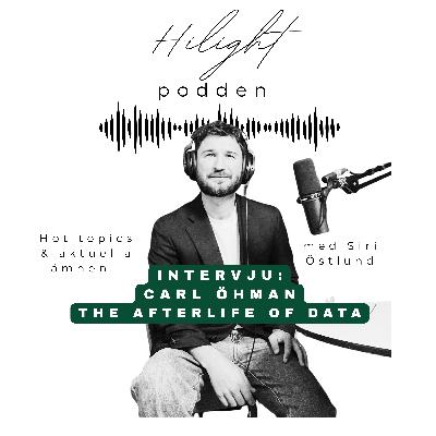 nr 9:Vad händer med vår data när vi dör? med Carl Öhman