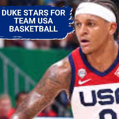 Duke Basketball's LEGACY Players Eye Olympic Gold | Can Blue Devils CLAIM Team USA Dominance?