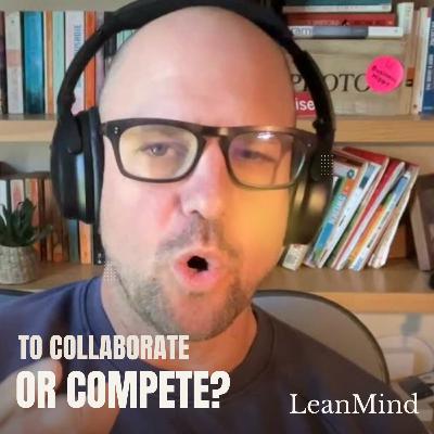 To Collaborate Or To Compete?