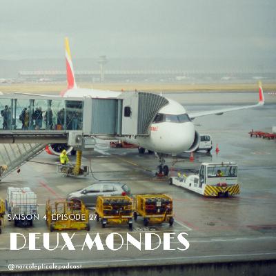 S4E27 — Deux mondes