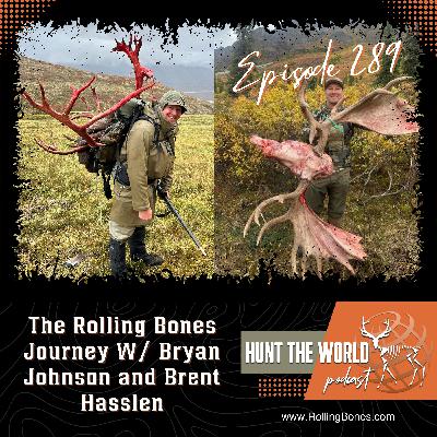 HTW-Ep 289 The Rolling Bones Journey W/ Bryan Johnson and Brent Hasslen