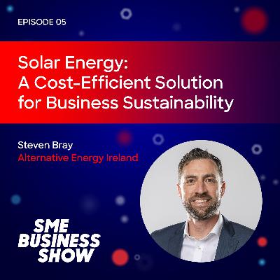 Solar Energy: A Cost-Efficient Solution for Business Sustainability