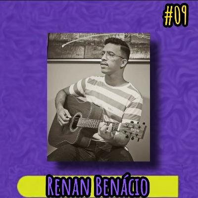 Renan Benácio - Distopia Podcast #09