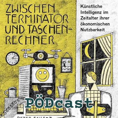 Zwischen Terminator und Taschenrechner - mit Peter Schadt - PÖDcast Ep. 13