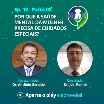 Por que a saúde mental da mulher precisa de cuidados especiais? (parte 2)