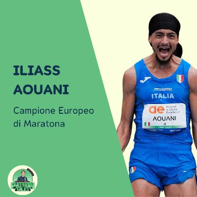 #18: Iliass Aouani - Campione Europeo di Maratona