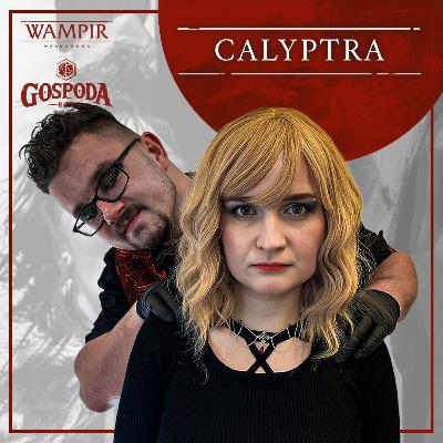 Calyptra | Wampir Maskarada odc. 10
