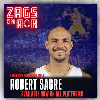 S3E14: Gonzaga Icon and Former Los Angeles Laker Rob Sacre Joins the Show!