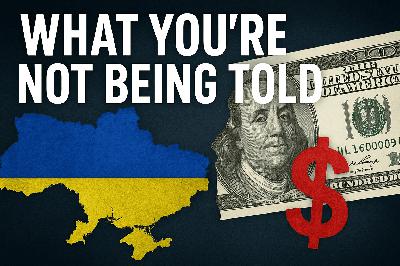 Ukraine Conflict: What You’re Not Being Told