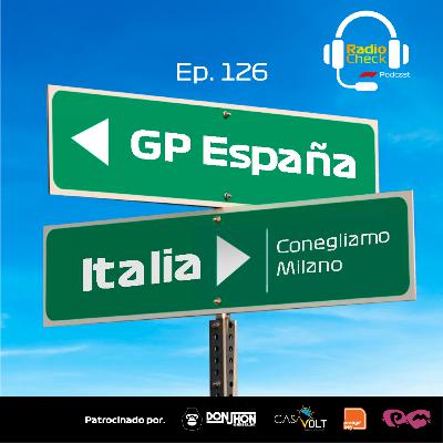 Ep. 126 - GP España esquina con Italia Ep. 126 - GP España esquina con Italia