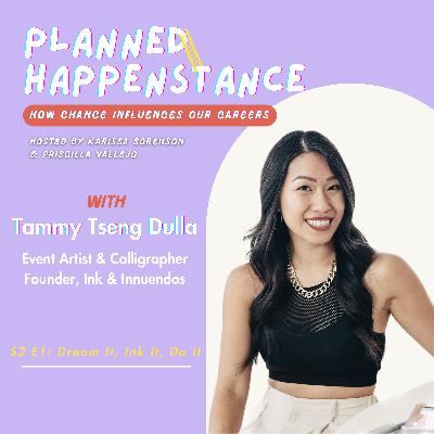 Dream It, Ink It, Do It with Tammy Tseng Dulla Dream It, Ink It, Do It with Tammy Tseng Dulla