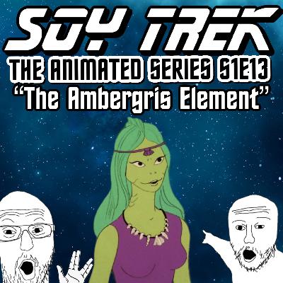 TAS S1E13 "The Ambergris Element" TAS S1E13 "The Ambergris Element"