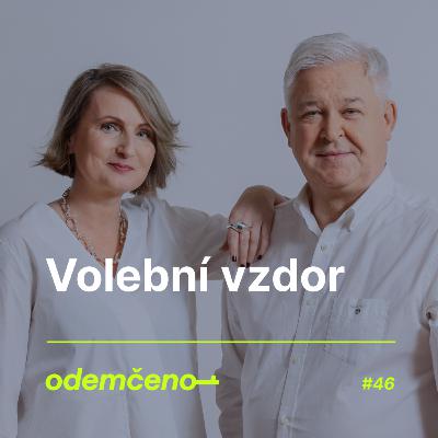 Odemčeno #46 - Volební vzdor