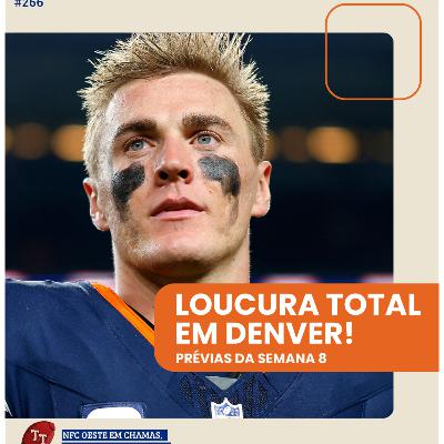 T&T NFL #266: Loucura total em Denver!