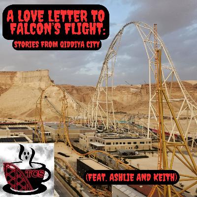 A Love Letter to Falcon's Flight: Stories from Qiddiya City (feat. Ashlie and Keith)