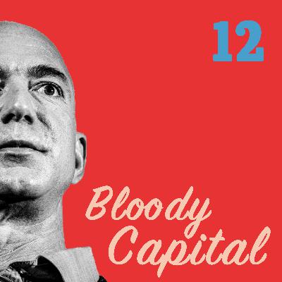 #12: BLOODY CAPITAL (Ch. 26-33)