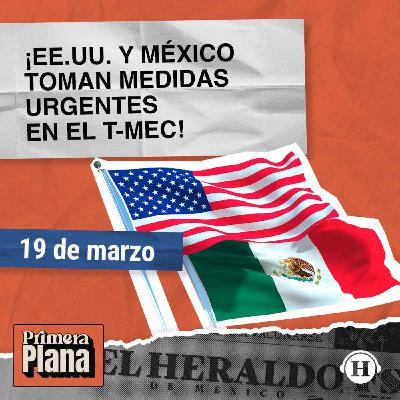 T-MEC 2026: México y EE.UU. plantean nuevo plan industrial T-MEC 2026: México y EE.UU. plantean nuevo plan industrial