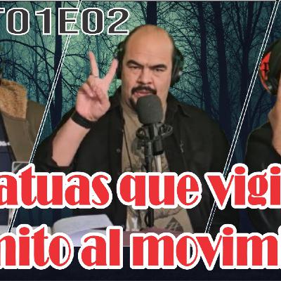 T01E02 Estatuas que vigilan, del mito al movimiento T01E02 Estatuas que vigilan, del mito al movimiento