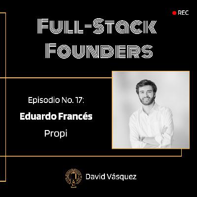 17. Eduardo Francés & Propi