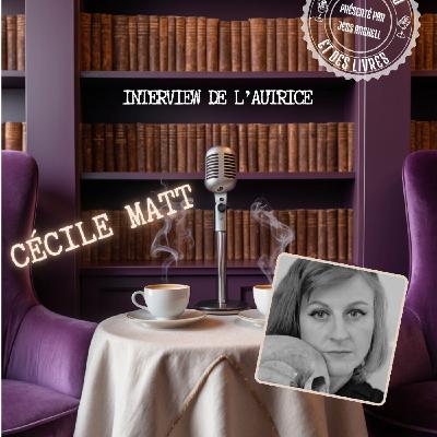 Interview n°42 - Cécile Matt Interview n°42 - Cécile Matt