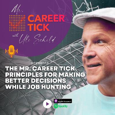The Mr Career Tick Principles For Making Better Decisions While Job Hunting