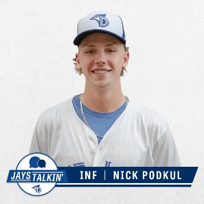 Jays Talkin' | Episode 10: Nick Podkul