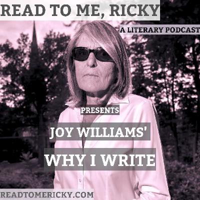 JOY WILLIAMS'S "WHY I WRITE"