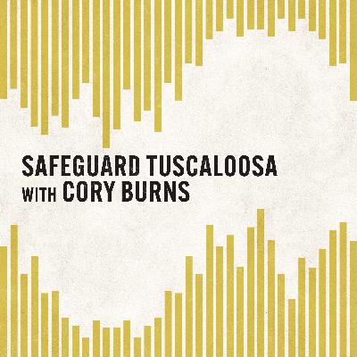Safeguard Tuscaloosa with Cory Burns Safeguard Tuscaloosa with Cory Burns