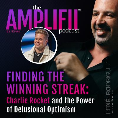 Finding the Winning Streak: Charlie Rocket and the Power of Delusional Optimism