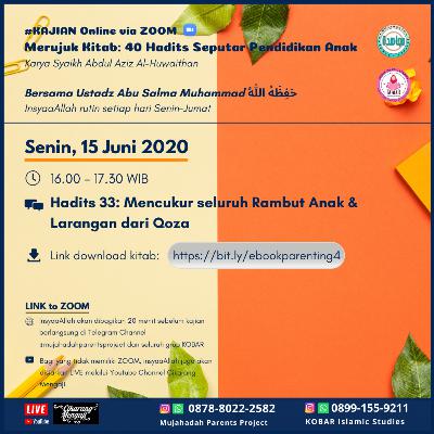 HADITS #33 : MENCUKUR RAMBUT ANAK DAN LARANGAN QOZA