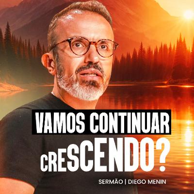 VAMOS CONTINUAR CRESCENDO? VAMOS CONTINUAR CRESCENDO?