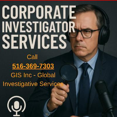 Corporate Investigator Services: Uncovering the Truth to Protect Your Business Corporate Investigator Services: Uncovering the Truth to Protect Your Business