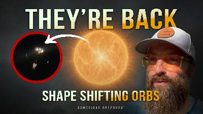 Shape-Shifting Skies: Drones, Orbs and Angels | EP 20 Shape-Shifting Skies: Drones, Orbs and Angels | EP 20