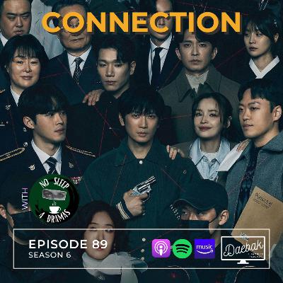 Connection / Ep. 89