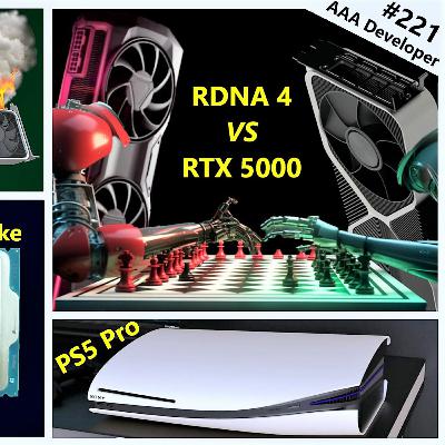 221. 2024 VRAM, RDNA 4 vs RTX 5000, Zen 5 vs Arrow Lake, PS5 Pro | AAA Developer 221. 2024 VRAM, RDNA 4 vs RTX 5000, Zen 5 vs Arrow Lake, PS5 Pro | AAA Developer