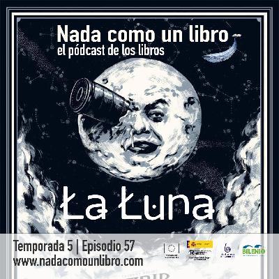 La Luna (T5 E57) La Luna (T5 E57)