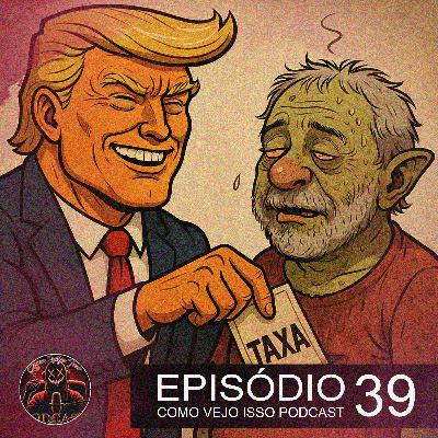 TRUMP DEFENDE BOLSONARO E TAXA O BANANIL | #039 TRUMP DEFENDE BOLSONARO E TAXA O BANANIL | #039