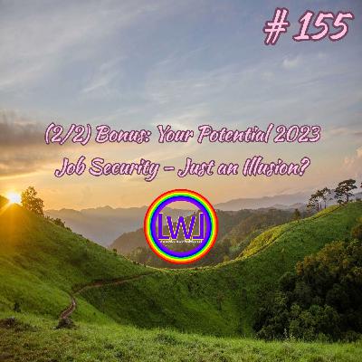 (2/2) Bonus: Your Potential 2023 –  Job Security – Just an Illusion?