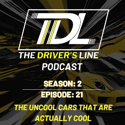 The Uncool Cars That Are Actually Really Cool | The Driver's Line