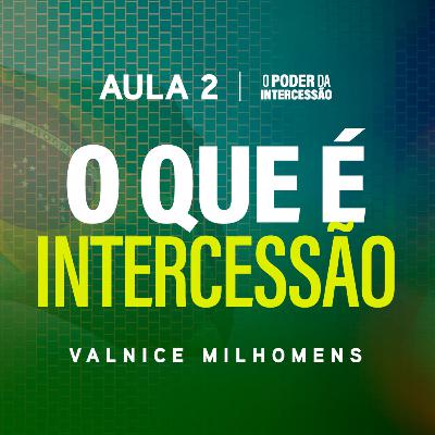 O Poder da Intercessão - Aula 2