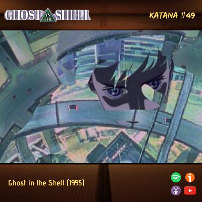 KC49| Ghost in the Shell (1995)