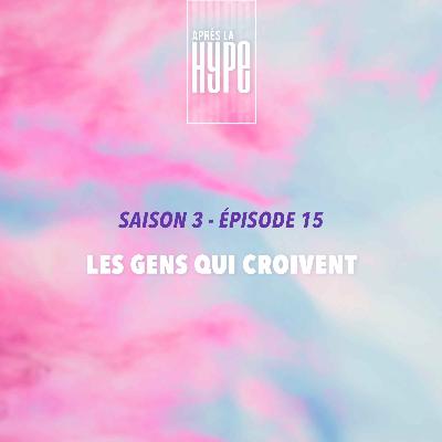 Les gens qui croivent