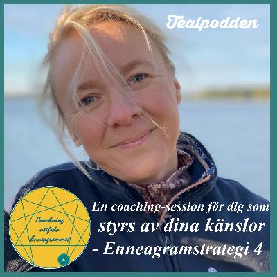 En coaching-session för dig som styrs av dina känslor - Enneagramstrategi 4 En coaching-session för dig som styrs av dina känslor - Enneagramstrategi 4