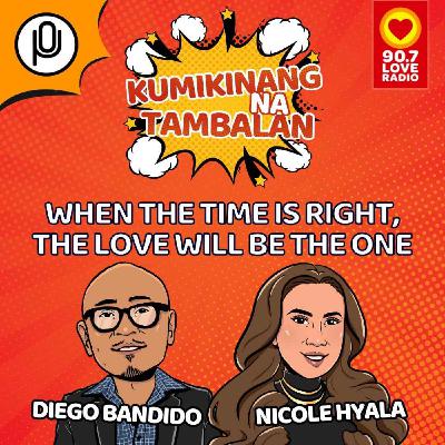 When The Time is Right, The Love Will Be The One